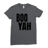boo yah Ladies Fitted T-Shirt