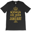 kings are born in january T-Shirt