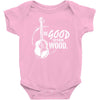 be good to your wood Baby Onesie