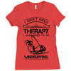 I Don't Need Therapy Just to Go Windsurfing Ladies Fitted T-Shirt