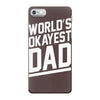 world's okayest dad funny iPhone 7 Case