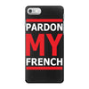 pardon my french iPhone 7 Case