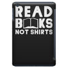 read books not shirts iPad Mini