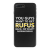 You Guys Want To Get Rufus Back or What Sametimeless iPhone 7 Plus Case
