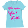 this mom hugs kiss es Ladies Fitted T-Shirt