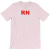 rn earned not given T-Shirt