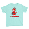 i put out 3 funny t shirt Youth Tee