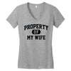 property of my wife Women's V-Neck T-Shirt