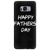 happy father&rsquo;s day 3 Samsung Galaxy S8 Plus