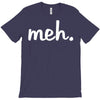meh T-Shirt