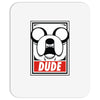 dude Mousepad
