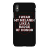 i wear my melanin like a badge of honor iPhoneX