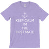 keep calm i'm the first mate T-Shirt