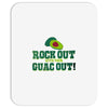 rock out with your guac out Mousepad
