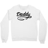 daddy 2017 Crewneck Sweatshirt