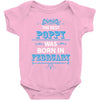 The Best Poppy Was Born In February Baby Onesie