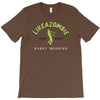 like a zombie T-Shirt