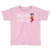 i'm that crazy girl who loves betty boop a lot Toddler T-shirt