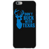 don't buck with texas funny iPhone 6/6s Case