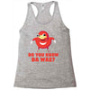 Do You Know Da Wae, THE WAY, DA WAE, Finding Da Wae, Ugandan Knuckles, Racerback Tank