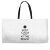 keep calm you're at the beach Weekender Totes