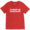 fluent in sarcasm V-Neck Tee