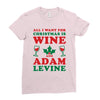 all i want for christmas is wine and adam levine Ladies Fitted T-Shirt