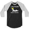 caution men at work 3/4 Sleeve Shirt