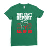 they can't deport all of us Ladies Fitted T-Shirt