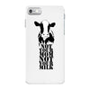 not your mom not your milk iPhone 7 Case