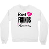 best friends forever Crewneck Sweatshirt
