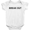 break out Baby Bodysuit