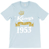 kings are born in 1953 T-Shirt