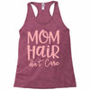 mom hair don't care Racerback Tank
