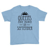 queens are born in september (2) Youth Tee