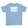 baby daddy Youth Tee