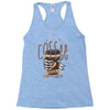 with enough coffee, everything is possible Racerback Tank
