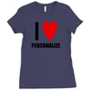 i love personalize Ladies Fitted T-Shirt