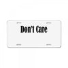 don't care License Plate