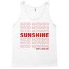 Good Morning Sunshine Tank Top