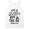 life is better by the camp fire (2) Tank Top