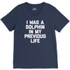 i was a dolphin in my previous life V-Neck Tee