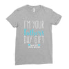 I'm Your Father's Day Gift Mom Says You're Welcome Boy Ladies Fitted T-Shirt