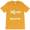kings are born in january T-Shirt