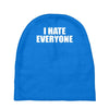 i hate everyone Baby Beanies
