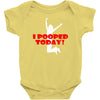 i pooped today Baby Bodysuit