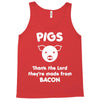 pigs thank the lord they're made from bacon Tank Top