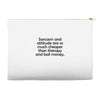 sarcasm and attitude Accessory Pouches