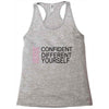 be confident Racerback Tank