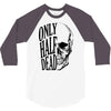 only half dead 3/4 Sleeve Shirt